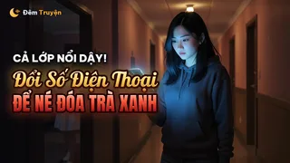 Ảnh bìa truyện audio Cả Lớp Đổi Số Điện Thoại Né Trà Xanh